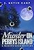 Murder On Perrys Island (Ma...