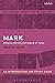 Mark: An Introduction and S...
