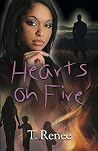 Hearts on Fire by T. Renee