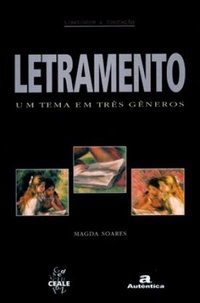 Letramento: Um tema em três gêneros
