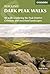 Dark Peak Walks: 40 walks exploring the Peak District gritstone and moorland landscapes