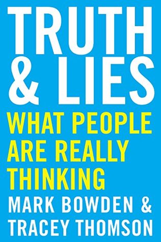 Truth and Lies: What People Are Really Thinking (Kindle Edition)