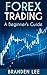 Forex Trading: A Beginner's...