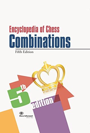 Encyclopedia of Chess Combinations (Hardcover)