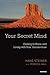 Your Secret Mind: Getting t...
