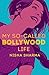 My So-Called Bollywood Life