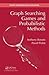 Graph Searching Games and Probabilistic Methods (Discrete Mathematics and Its Applications)