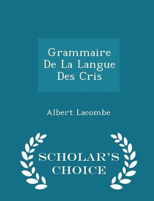 Grammaire de La Langue Des Cris