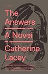 The Answers by Catherine Lacey
