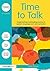 Time to Talk: Implementing Outstanding Practice in Speech, Language and Communication (nasen spotlight)