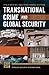 Transnational Crime and Global Security [2 volumes] by Philip Reichel