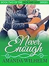 Never Enough: A F...