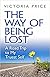 The Way of Being Lost: A Ro...