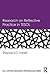Research on Reflective Practice in TESOL (ESL & Applied Linguistics Professional Series)
