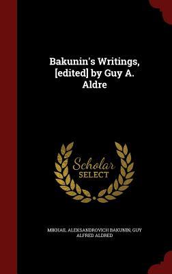 Bakunin's Writings (Hardcover)