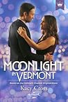 Moonlight in Vermont by Kacy Cross