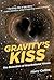 Gravity's Kiss: The Detection of Gravitational Waves (Mit Press)