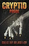 Cryptid: Probe