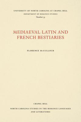 Medieval Latin and French Bestiaries (North Carolina Studies in the Romance Languages and Literatures, 33)