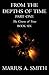 From the Depths of Time - Part One by Marius A Smith