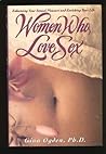 Women Who Love Sex/Enhancing Your Sexual Pleasure and Enrichi... by Gina Ogden Women Who Love Sex/Enhancing Your Sexual Pleasure and Enrichi... by Gina Ogden