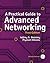 Practical Guide to Advanced Networking, A (paperback)