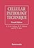 Cellular Pathology Technique