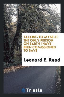 Talking to myself: The only person on Earth I have been comissioned to save
