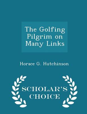 The Golfing Pilgrim on Many Links