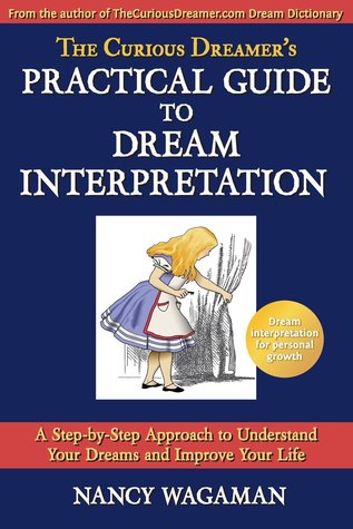 pdf download The Curious Dreamer?s Practical Guide to Dream Interpretation