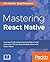 Mastering React Native