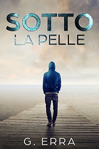 Sotto la pelle (GipuntoE Vol. 1) (Italian Edition)