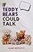 If Teddy Bears Could Talk by Elaine Bertolotti
