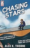 Chasing Stars by Alex K. Thorne Chasing Stars by Alex K. Thorne