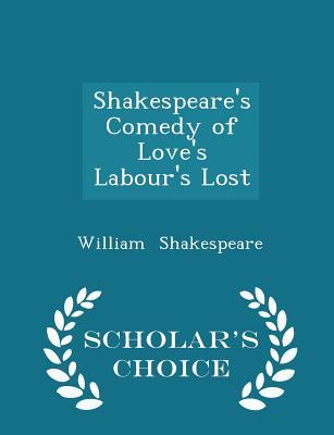Shakespeare's Comedy of Love's Labour's Lost