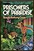 Prisoners of Paradise by Ronald Anthony Cross