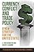 Currency Conflict and Trade...