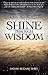 Shine Through Wisdom
