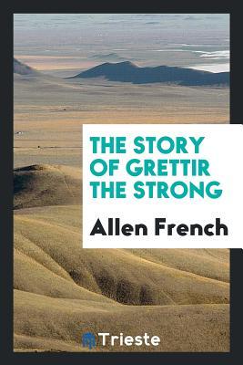The story of Grettir the Strong
