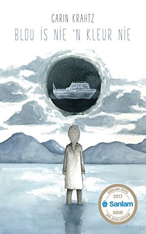 Blou is nie 'n kleur nie (Afrikaans Edition)
