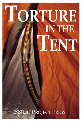 Torture in the Tent