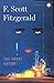 The Great Gatsby by F. Scott Fitzgerald The Great Gatsby by F. Scott Fitzgerald