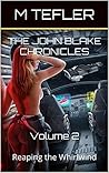 The John Blake Chronicles - Volume 2 by M. Tefler