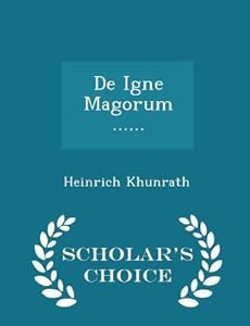de Igne Magorum ...... - Scholar's Choice Edition