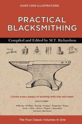 Practical Blacksmithing: The Four Classic Volumes in One (Hardcover)