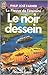 Le noir dessein (Le Fleuve de l'éternité, #3)