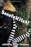 Sonofawitch!