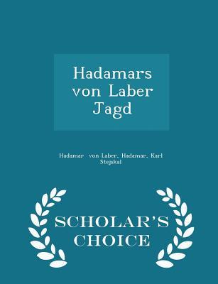 Hadamars von Laber Jagd - Scholar's Choice Edition