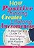 How Positive Thinking Creates Lifelong Awesomeness by Puja Shah