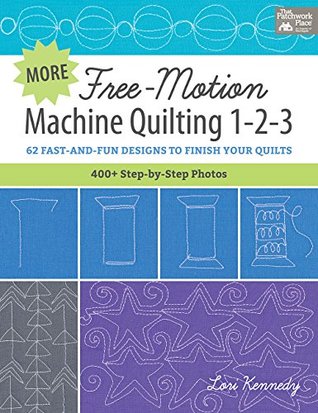 More Free-Motion Machine Quilting 1-2-3: 62 Fast-and-Fun Designs to Finish Your Quilts (Spiral-bound)